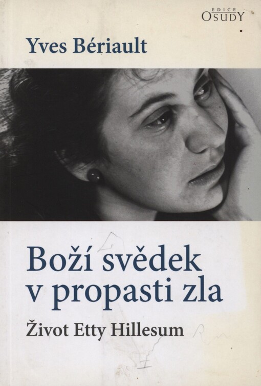 Boží svědek v propasti zla: život Etty Hillesum