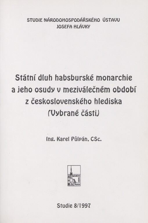 Státní dluh habsburské monarchie a jeho osudy v meziválečném období z československého hlediska: vybrané části