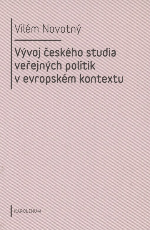 Vývoj českého studia veřejných politik v evropském kontextu