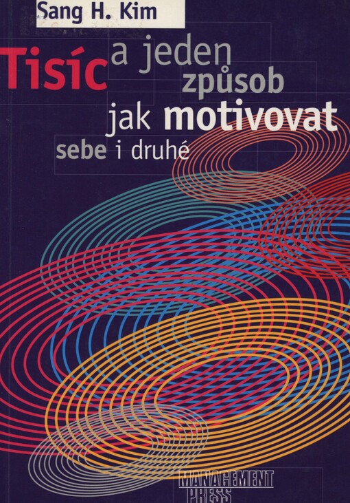Tisíc a jeden způsob jak motivovat sebe i druhé