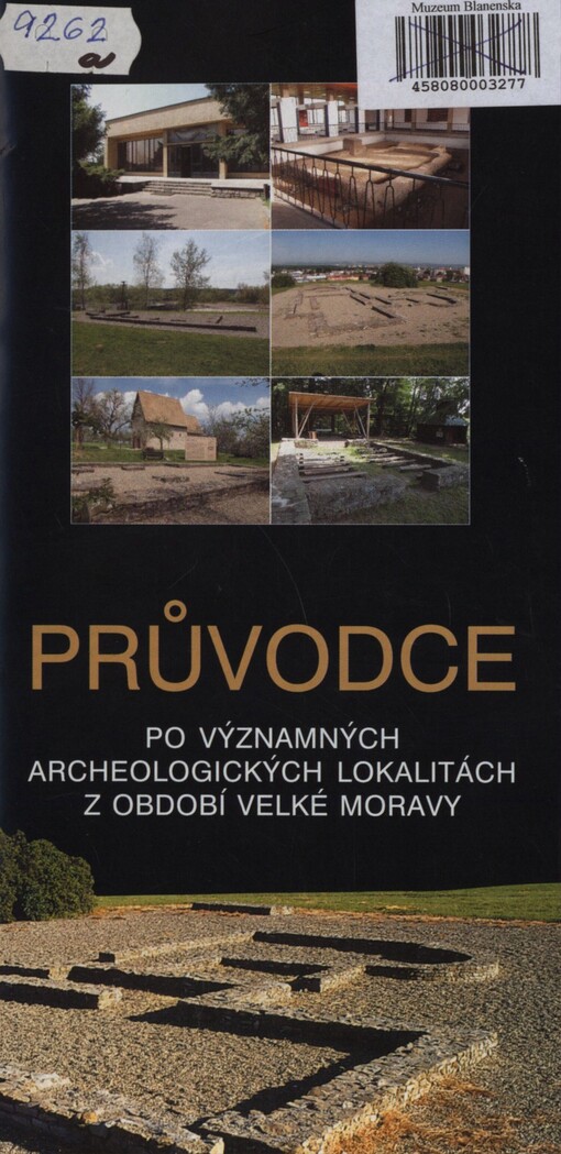 Průvodce po významných archeologických lokalitách z období Velké Moravy