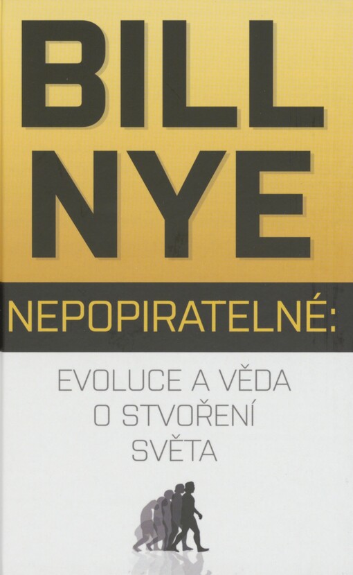 Nepopiratelné: evoluce a věda o stvoření