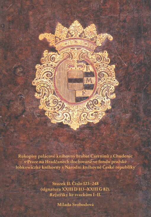Rukopisy palácové knihovny hrabat Czerninů z Chudenic v Praze na Hradčanech dochované ve fondu pražské lobkowiczké knihovny v Národní knihovně České republiky