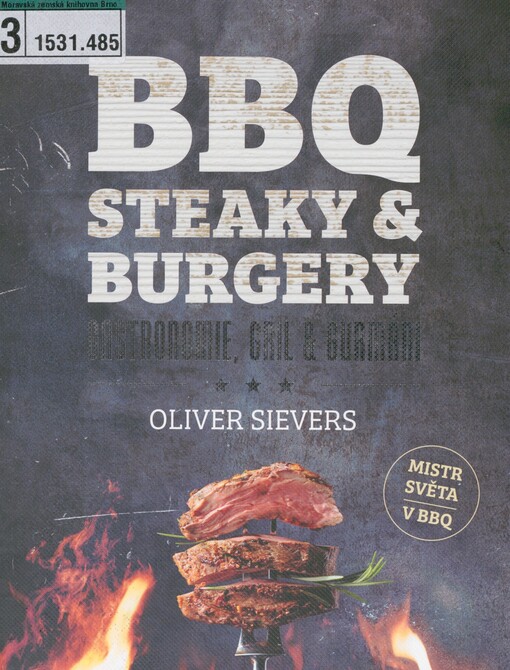 BBQ steaky & burgery: gastronomie, gril & gurmáni
