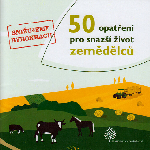50 opatření pro snazší život zemědělců
