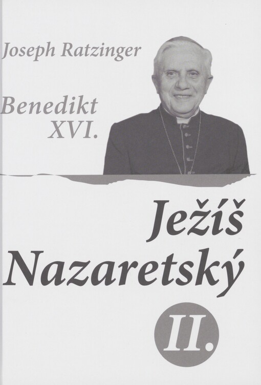Ježíš Nazaretský. 2. díl. Od vjezdu do Jeruzaléma do zmrtvýchvstání
