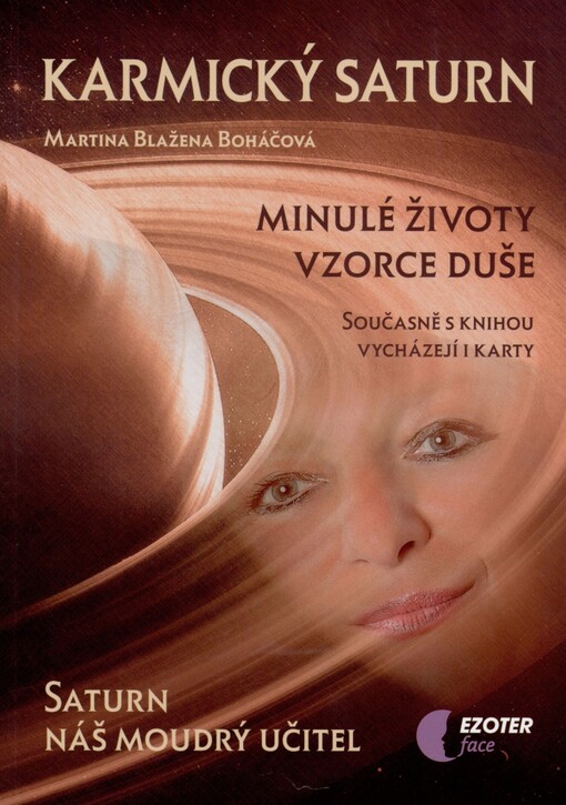 Karmický Saturn: Saturn - náš moudrý učitel : minulé životy, vzorce duše