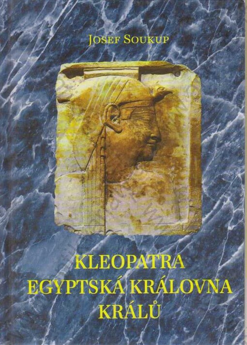Kleopatra :egyptská královna králů