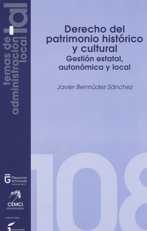 Derecho del patrimonio histórico y cultural : gestión estatal, autonómica y local