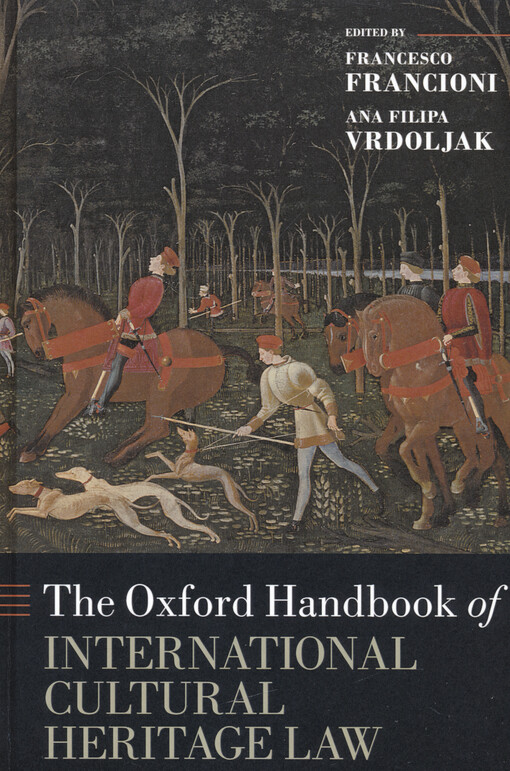 The Oxford handbook of international cultural heritage law
