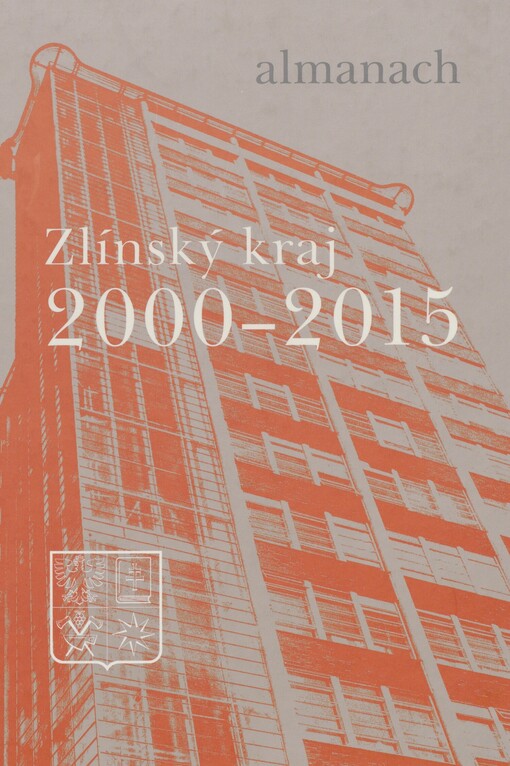 Zlínský kraj 2000-2015: almanach
