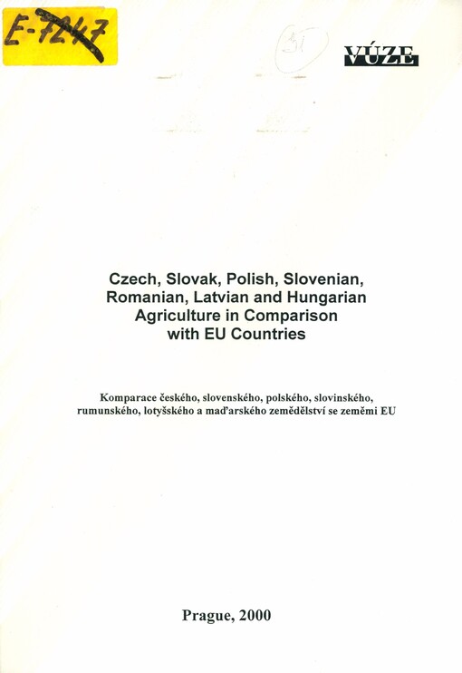 Czech, Slovak, Polish, Slovenian, Romanian, Latvian and Hungarian agriculture in comparison with EU countries 2000