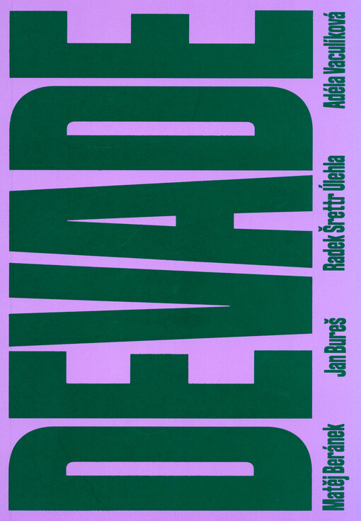 DEVADE : architektura Prahy mezi přísností a diskotékou