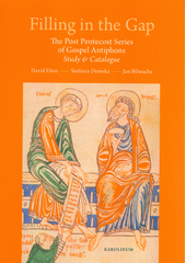Filling in the gap : the post Pentecost series of gospel antiphons : study & catalogue  (odkaz v elektronickém katalogu)