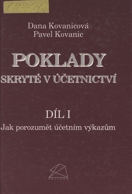 Poklady skryté v účetnictví. Díl 1. Jak porozumět účetním výkazům