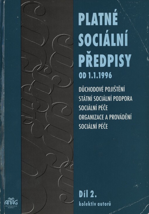 Platné sociální předpisy: soubor úplných znění právních předpisů [od 1.1.1996