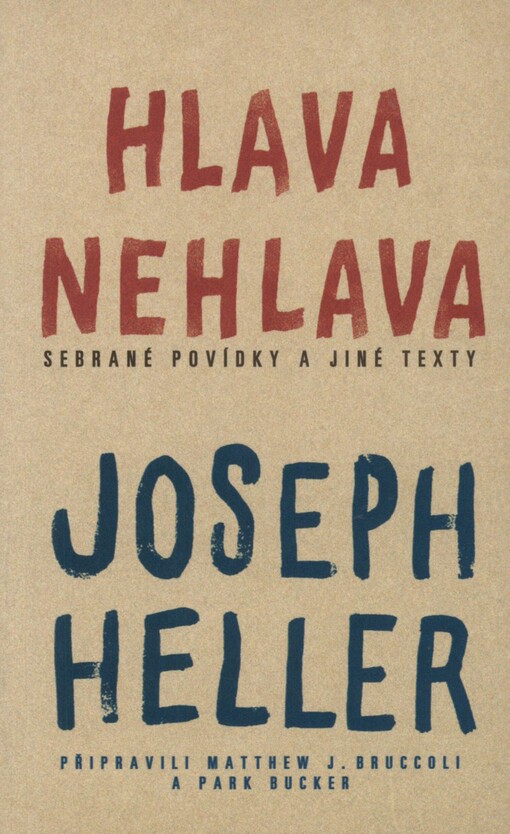 Hlava nehlava: sebrané povídky a jiné spisy