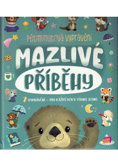 Mazlivé příběhy  (odkaz v elektronickém katalogu)