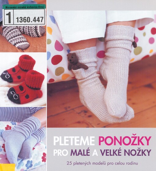 Pleteme ponožky pro malé a velké nožky: 25 pletených modelů pro celou rodinu