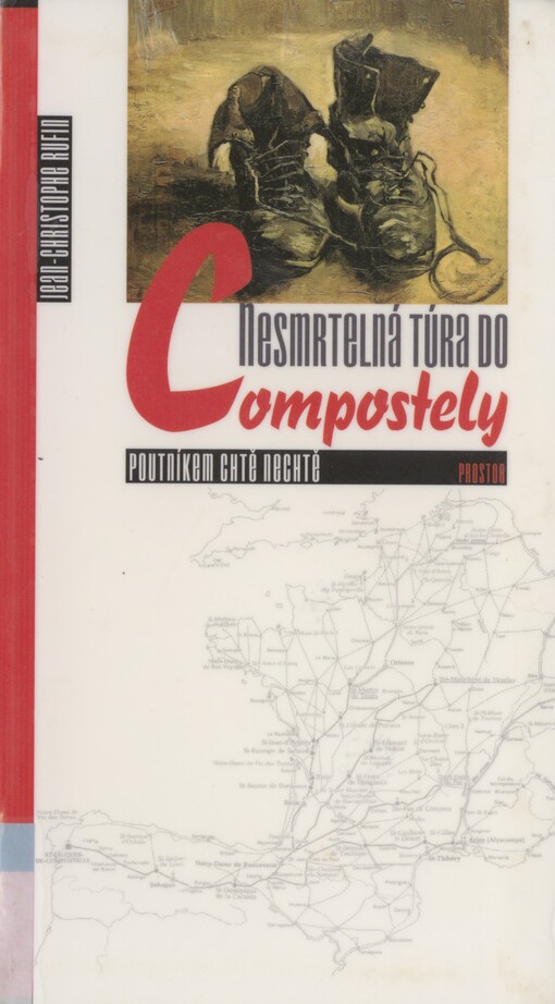Nesmrtelná túra do Compostely: poutníkem chtě nechtě