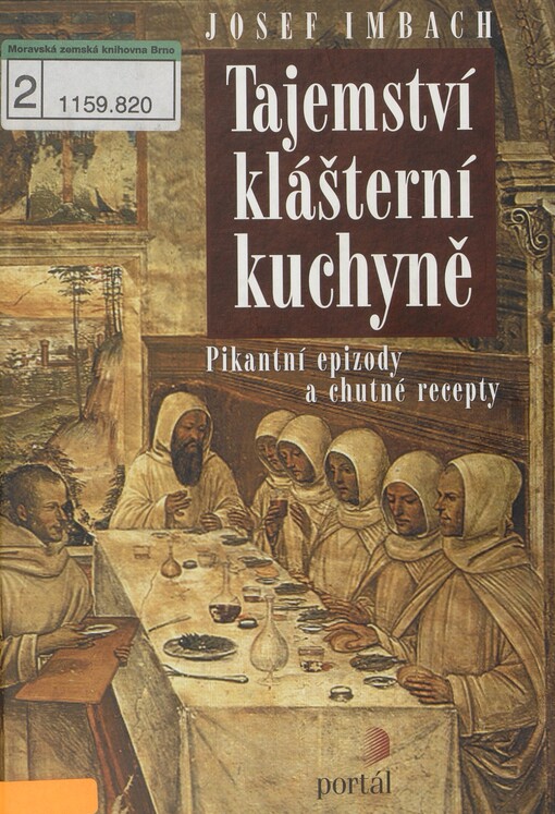 Tajemství klášterní kuchyně: pikantní epizody a chutné recepty