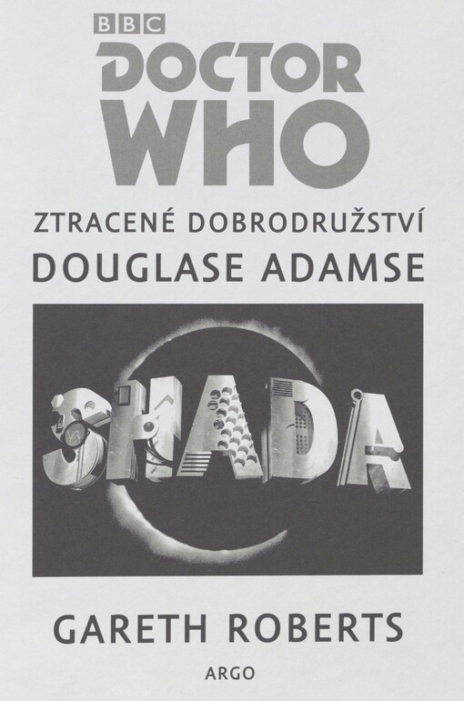 Doctor Who. Shada : ztracené dobrodružství Douglase Adamse