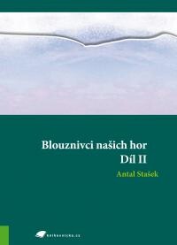 Blouznivci našich hor, 2. díl