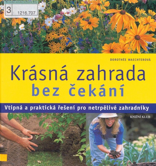 Krásná zahrada bez čekání: vtipná a praktická řešení pro netrpělivé zahradníky