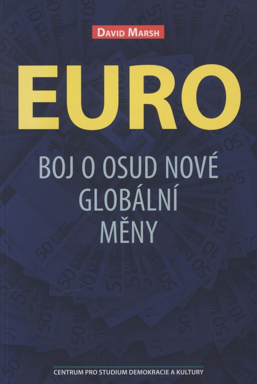 Euro: boj o osud nové globální měny