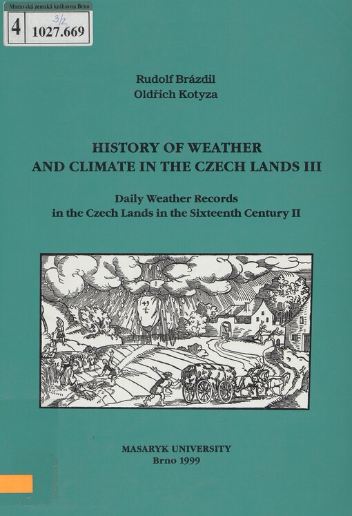 History of weather and climate in the Czech Lands. 3, 2. Daily weather records in the Czech lands in the sixteenth century