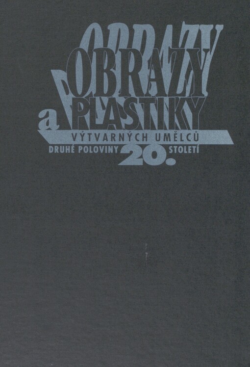 Obrazy a plastiky výtvarných umělců druhé poloviny 20. století