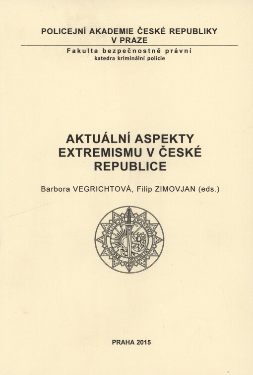 Aktuální aspekty extremismu v České republice: sborník příspěvků z odborného semináře 