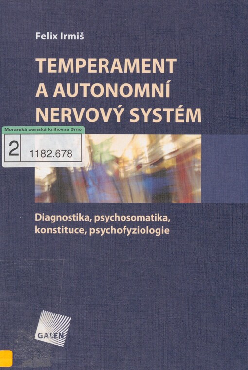 Temperament a autonomní nervový systém: diagnostika, psychosomatika, konstituce, psychofyziologie