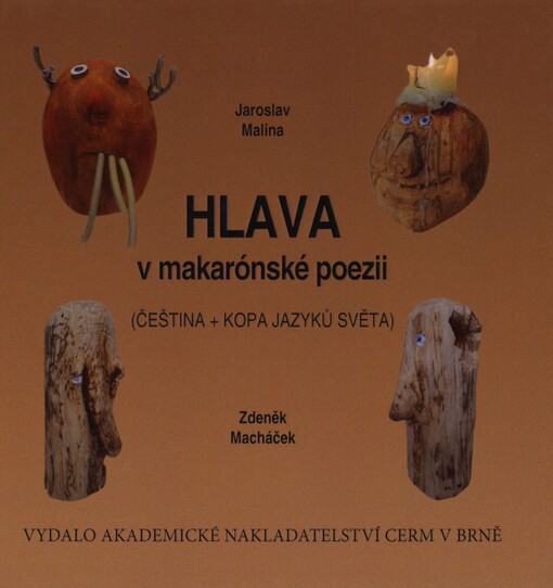 Hlava v makarónské poezii: (čeština + kopa jazyků světa)