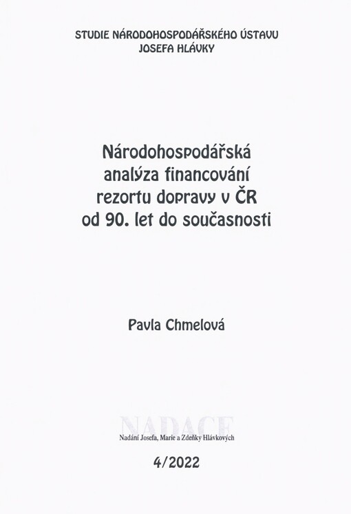 Národohospodářská analýza financování rezortu dopravy v ČR od 90. let do současnosti