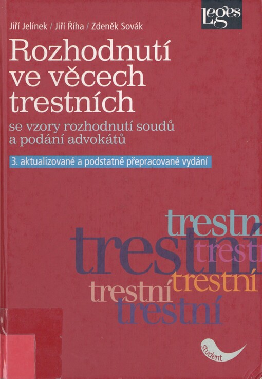 Rozhodnutí ve věcech trestních: se vzory rozhodnutí soudů a podání advokátů