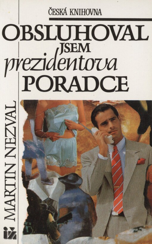 Obsluhoval jsem prezidentova poradce