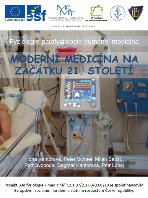 Moderní medicína na začátku 21. století (endoskopie, kardiologie, sepse) :od fyziologie k medicíně : [fyziologie - patofyziologie - humánní medicína]