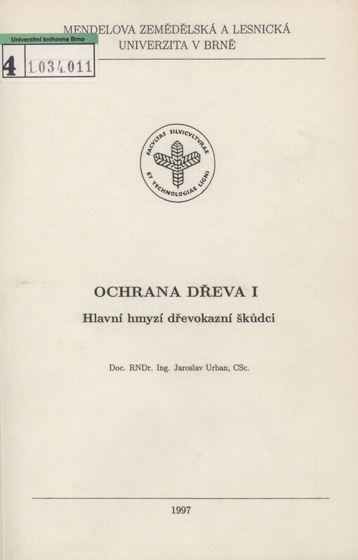 Ochrana dřeva I: hlavní hmyzí dřevokazní škůdci