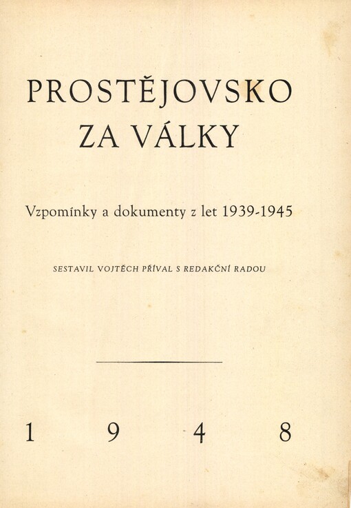 Prostějovsko za války: vzpomínky a dokumenty z let 1939-1945