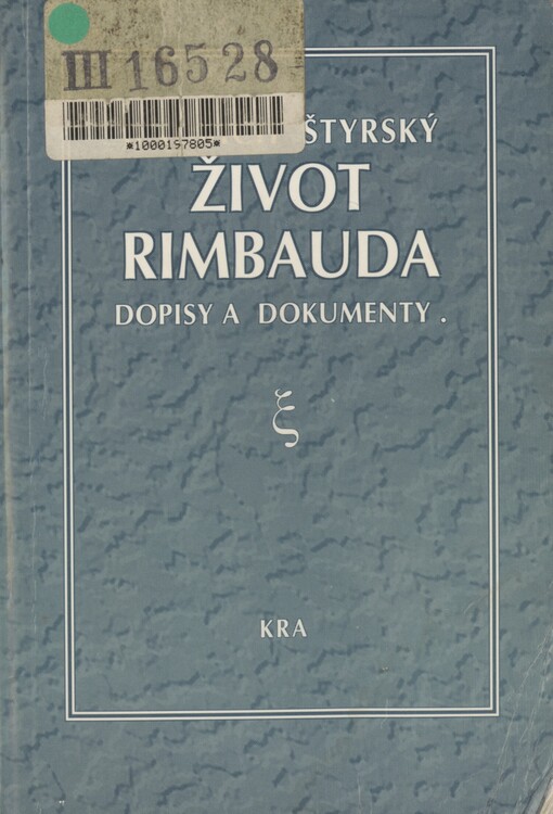 Život J.A. Rimbauda: dopisy a dokumenty