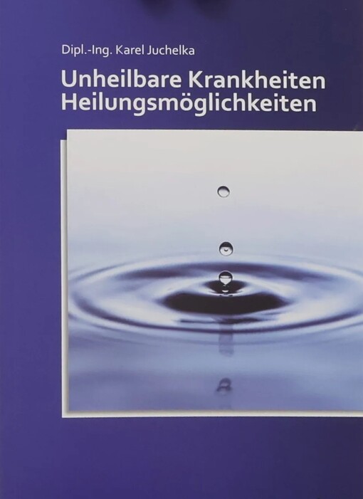 Unheilbare Krankheiten - Heilungmöglichkeiten
