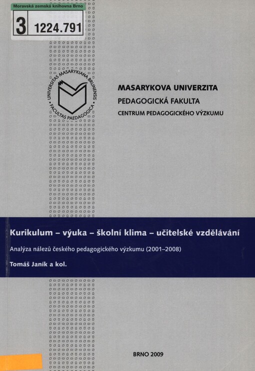 Kurikulum - výuka - školní klima - učitelské vzdělávání: analýza nálezů českého pedagogického výzkumu (2001-2008)