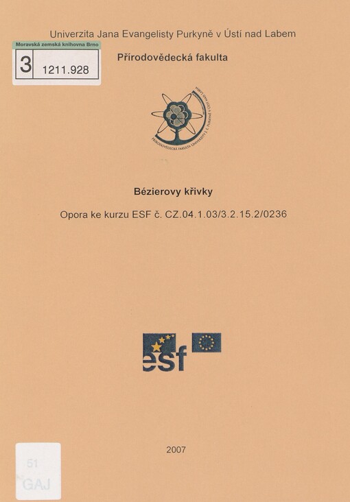 Bézierovy křivky: opora ke kurzu ESF č. CZ.04.1.03/3.2.15.2/0236
