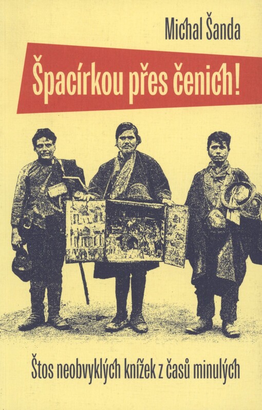 Špacírkou přes čenich!: štos neobvyklých knížek z časů minulých