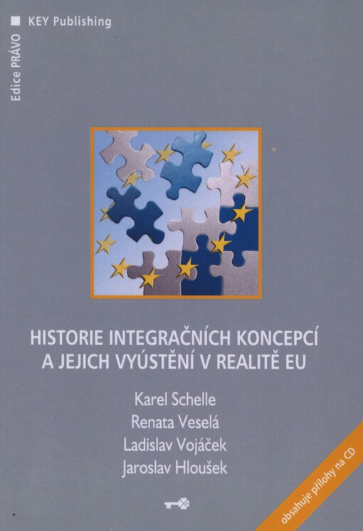 Historie integračních koncepcí a jejich vyústění v realitě EU