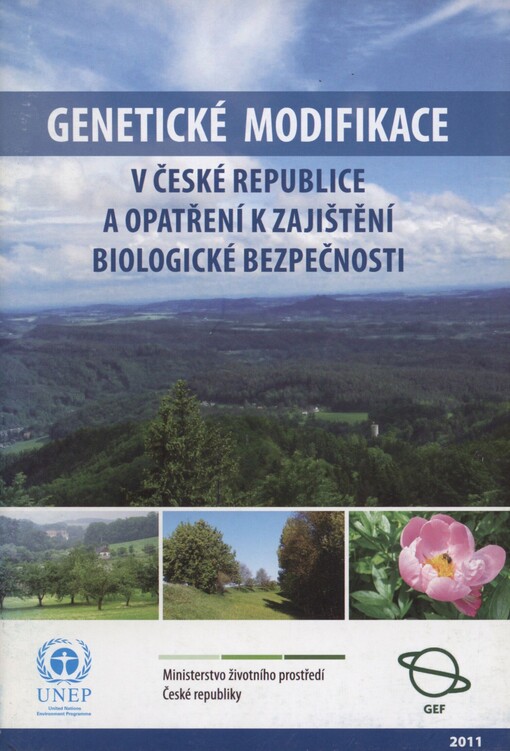 Genetické modifikace v České republice a opatření k zajištění biologické bezpečnosti