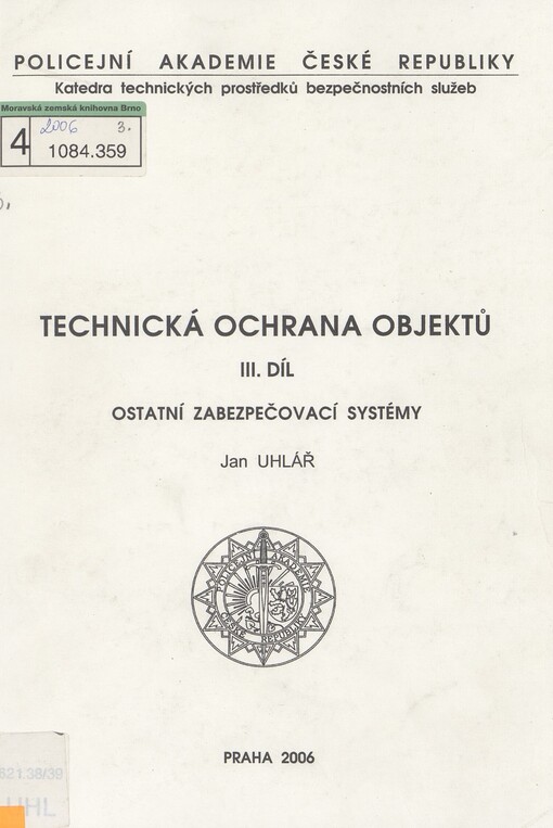 Technická ochrana objektů. III. díl. Ostatní zabezpečovací systémy