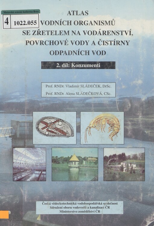 Atlas vodních organismů se zřetelem na vodárenství, povrchové vody a čistírny odpadních vod. Díl 2. Konzumenti
