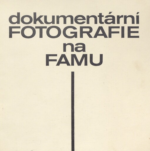 Dokumentární fotografie na FAMU